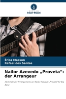 Nailor Azevedo "Proveta": der Arrangeur (German Edition) 6209149839 Book Cover
