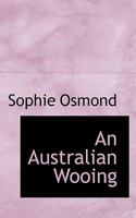An Australian Wooing 0530182750 Book Cover