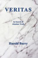 Veritas: In Search of Absolute Truth 0646940732 Book Cover