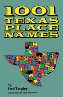 1001 Texas Place Names 0292760167 Book Cover