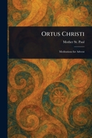 Ortus Christi 102335201X Book Cover