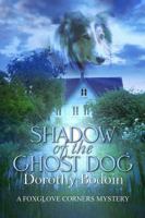 Shadow of the Ghost Dog 1613096925 Book Cover
