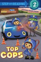 Top Cops (Team Umizoomi) 038537495X Book Cover
