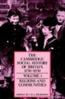 The Cambridge Social History of Britain, 1750-1950 0521438160 Book Cover