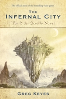 The Infernal City: An Elder Scrolls novel 0345508017 Book Cover