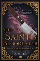 The Saint's Bloodeater (Traibon Family Saga) B0FRNHKYDS Book Cover