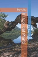 Il lago del Piano: 89 volte (Immagini de laVal e oltre ricordi fotografici su libro) (Italian Edition) B0FDW84YVM Book Cover