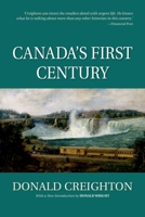 Canada's First Century 0770500668 Book Cover
