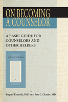 On Becoming A Counselor, Revised Edition: A Basic Guide for Nonprofessional Counselors and Other Helpers 0824519132 Book Cover