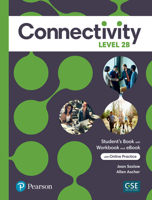 Connectivity Level 2B Student's Book/Workbook & Interactive Student's eBook with Online Practice, Digital Resources and App 0137514417 Book Cover