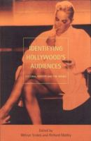 Identifying Hollywood's Audiences: Cultural Identity and the Movies 0851707394 Book Cover