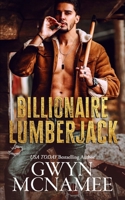 Billionaire Lumberjack 0998018090 Book Cover