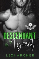 Descendent of a Tyrant: A dark motorcycle club mafia bully high school romance (Savage Reapers) B0F59W41NK Book Cover