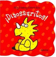 Dinosauritos!/ Little Dinosaurs! 9872069093 Book Cover