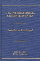 U.S. International Competitiveness: Evolution or Revolution? 0275929647 Book Cover