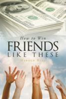How To Win Friends Like These 1640284699 Book Cover
