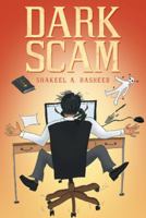 Dark Scam 1491732520 Book Cover