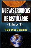 Nuevas Cronicas de Bistularde 1 1547077875 Book Cover