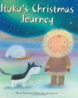 Ituku's Christmas Journey 1561484954 Book Cover