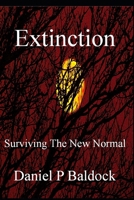 Extinction: Surviving The New Normal B0CP24L6PR Book Cover