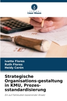 Strategische Organisations-gestaltung in KMU, Prozes-sstandardisierung (German Edition) 6209529674 Book Cover