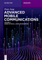 Advanced Mobile Communications: Inner Physical Layer Transceiver (de Gruyter Textbook) 3111239098 Book Cover