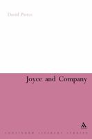 Joyce And Company (Continuum Literary Studies) 0826438482 Book Cover