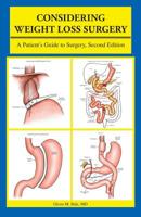 Considering Weight Loss Surgery: A Patient's Guide to Surgery, Second Edition 142690505X Book Cover