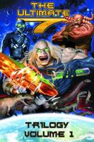 The Ultimate 7 : The Trilogy Vol. 1 0983302707 Book Cover