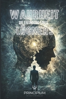 Wahrheit - Die Erfindung eines Lügners (German Edition) B0DWMVT68D Book Cover
