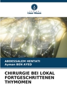 CHIRURGIE BEI LOKAL FORTGESCHRITTENEN THYMOMEN (German Edition) B0CL8BJT96 Book Cover
