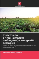 Insectos da Brinjal(Solanum melongena)e sua gestão ecológica B0CHL1KRB6 Book Cover