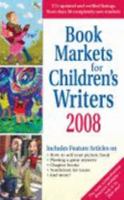 Book Markets for Children's Writers 2008 1889715360 Book Cover