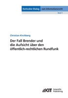 Der Fall Brender und die Aufsicht über den öffentlich-rechtlichen Rundfunk 3866448406 Book Cover