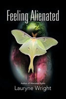 Feeling Alienated (Other Worldly, #2) 1647187761 Book Cover