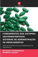 Fundamentos DOS Sistemas Gastroretentivos Sistemas de Administração de Medicamentos (Portuguese Edition) 6208529158 Book Cover