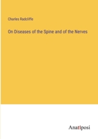 On Diseases of the Spine and of the Nerves 1341021467 Book Cover