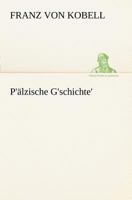 P'Alzische G'Schichte' 3847235516 Book Cover