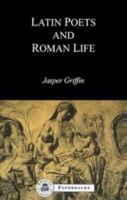 Latin Poets and Roman Life (Bristol Classical Paperbacks.) 1853994308 Book Cover