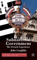 Subnational Government: The French Experience 0333994477 Book Cover