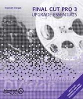 Final Cut Pro 3 Upgrade Essentials 1903450829 Book Cover