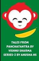 Tales from panchatantra by vishnu sharma series-2: from various sources B09RCLLXH9 Book Cover