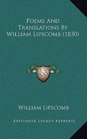 Poems And Translations By William Lipscomb 1437080405 Book Cover