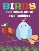 Birds Coloring Book for Toddlers: Confident Birds Coloring Book for Toddlers 1655309277 Book Cover