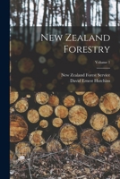 New Zealand Forestry, Volume 1 - Primary Source Edition 1019089555 Book Cover