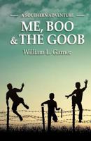 Me, Boo and the Goob: A Southern Adventure 0999891618 Book Cover