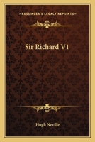 Sir Richard V1 0548284911 Book Cover