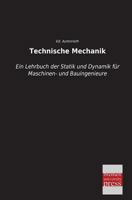 Technische Mechanik: Ein Lehrbuch Der Statik Und Dynamik Fur Maschinen- Und Bauingenieure 114311745X Book Cover