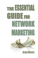 The Essential Guide for Network Marketing 0989946479 Book Cover