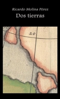 Dos Tierras 1409222144 Book Cover